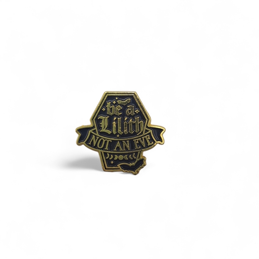 "Be A Lilith Not An Eve" Coffin Enamel Pin - Gold & Black